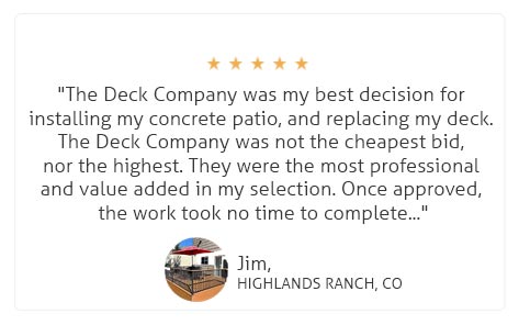 deck builder five-star review from Jim in Highlands Ranch