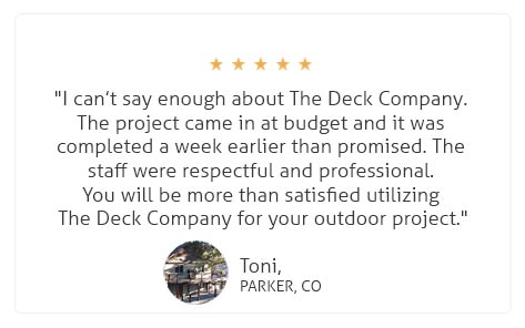 deck builder five-star review from Toni in Parker