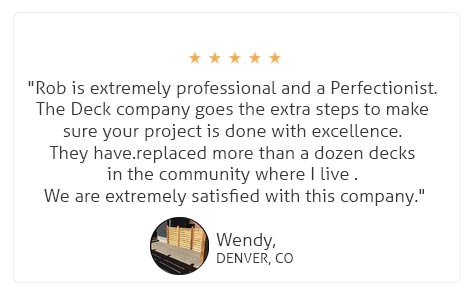 deck builder five-star review from Wendy in Denver